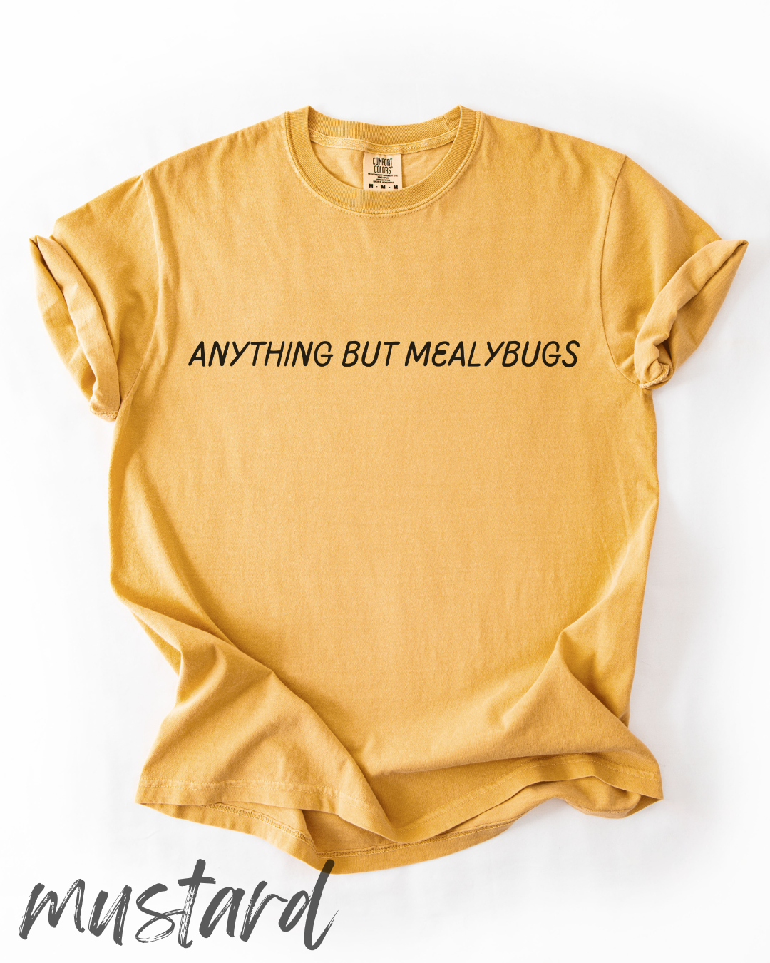 Anything But Mealybugs Unisex T-Shirt